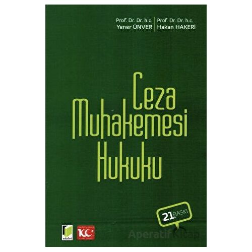 Ceza Muhakemesi Hukuku - Yener Ünver - Adalet Yayınevi