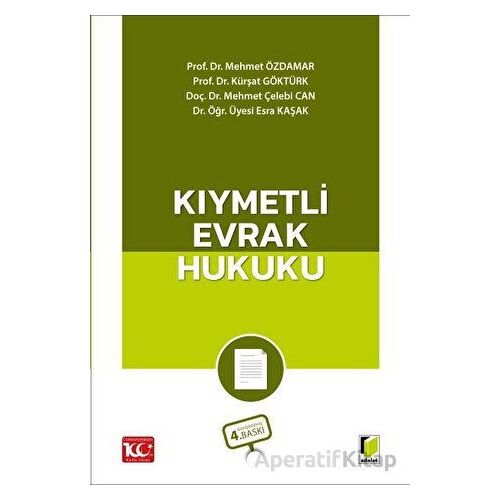 Kıymetli Evrak Hukuku - Esra Kaşak - Adalet Yayınevi