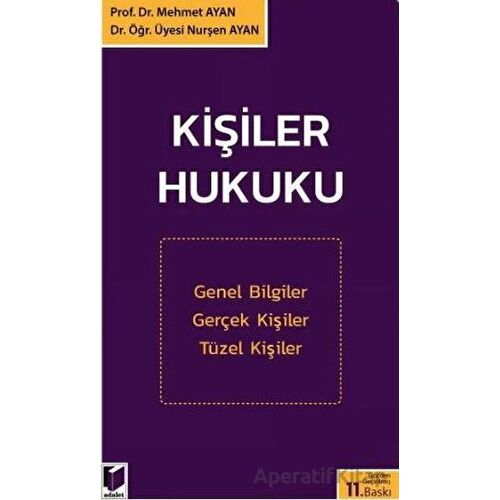 Kişiler Hukuku - Nurşen Ayan - Adalet Yayınevi