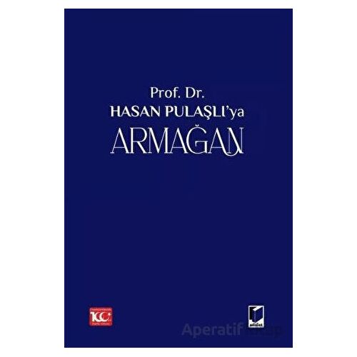 Prof. Dr. Hasan Pulaşlıya Armağan (2 Cilt) - Ömer Korkut - Adalet Yayınevi