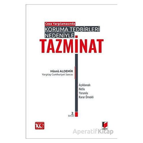 Ceza Yargılamasında Koruma Tedbirleri Nedeniyle Tazminat - Hüsnü Aldemir - Adalet Yayınevi