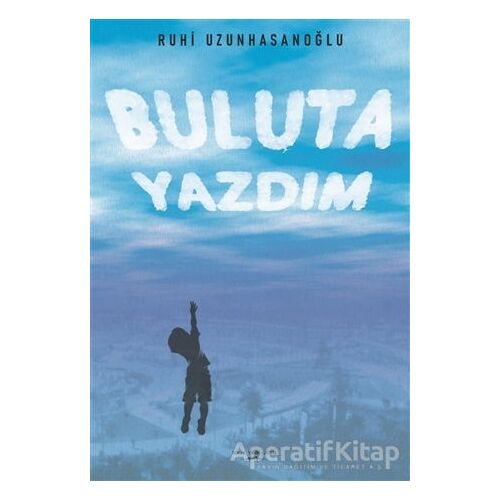 Buluta Yazdım - Ruhi Uzunhasanoğlu - Sokak Kitapları Yayınları