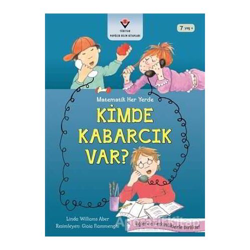 Kimde Kabarcık Var? - Matematik Her Yerde - Linda W. Aber - TÜBİTAK Yayınları