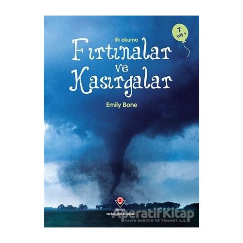 İlk Okuma - Fırtınalar ve Kasırgalar - Emily Bon - TÜBİTAK Yayınları