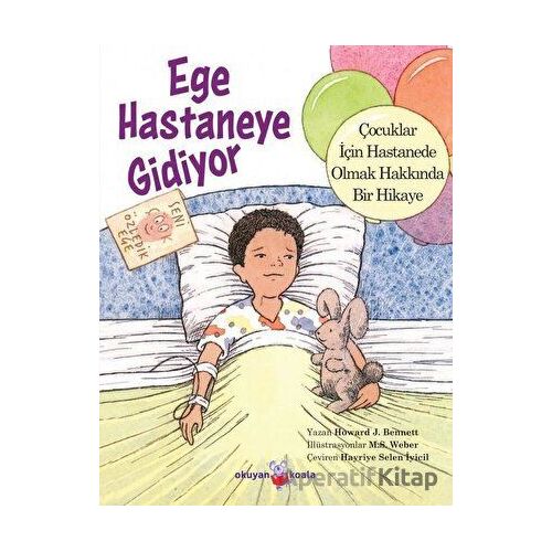 Ege Hastaneye Gidiyor - Howard J. Bennett - Okuyan Koala