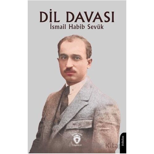 Dil Davası - İsmail Habib Sevük - Dorlion Yayınları