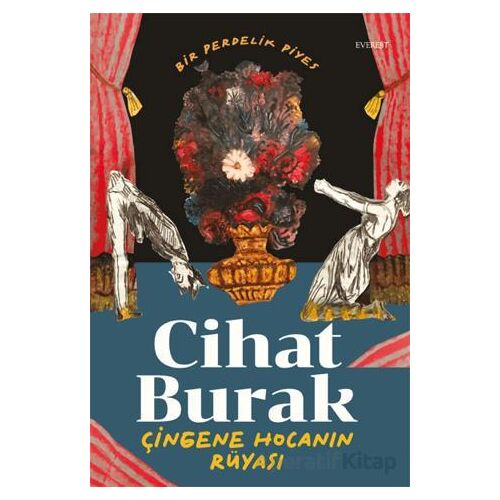 Bir Perdelik Piyes - Çingene Hocanın Rüyası - Cihat Burak - Everest Yayınları
