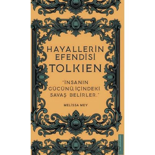 Hayallerin Efendisi - Tolkien - Melissa Mey - Destek Yayınları