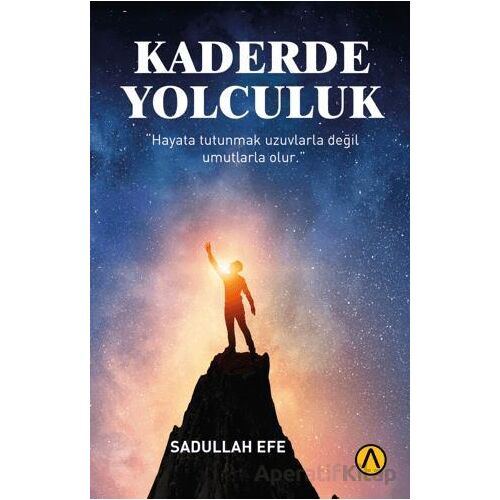 Kaderde Yolculuk - Sadullah Efe - Ares Yayınları