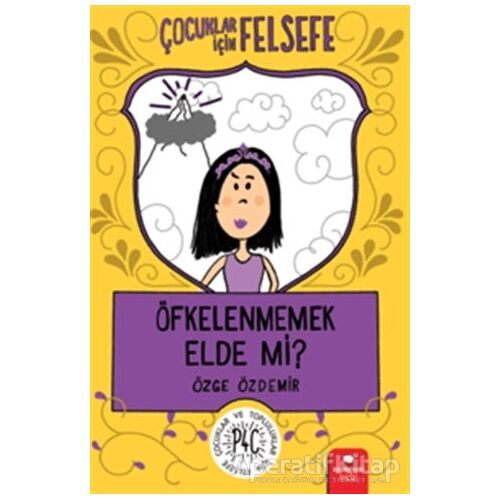 Öfkelenmemek Elde Mi? - Özge Özdemir - Redhouse Kidz Yayınları