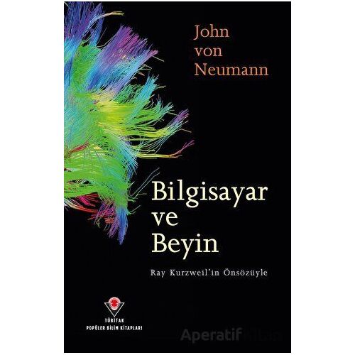 Bilgisayar ve Beyin - John von Neumann - TÜBİTAK Yayınları