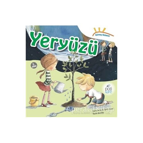 Güneş Sistemi Serisi: Yeryüzü - Nuria Roca - Pötikare Yayıncılık