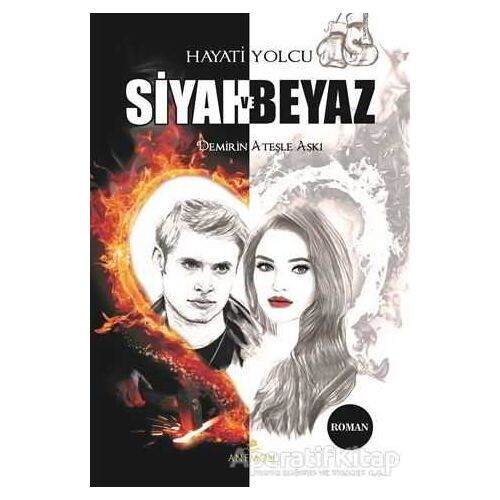 Siyah ve Beyaz - Hayati Yolcu - Anemon Yayınları