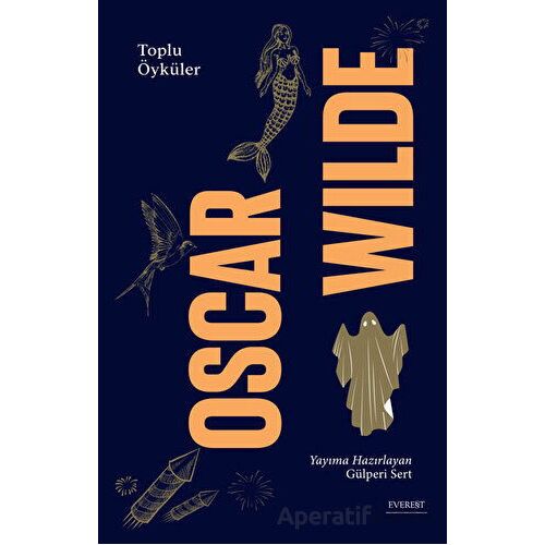 Toplu Öyküler - Oscar Wilde - Everest Yayınları
