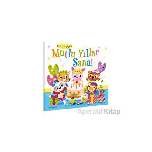 Mutlu Yıllar Sana - Kişiselleştirilebilir Bir Kitap - Susie Linn - Beta Kids