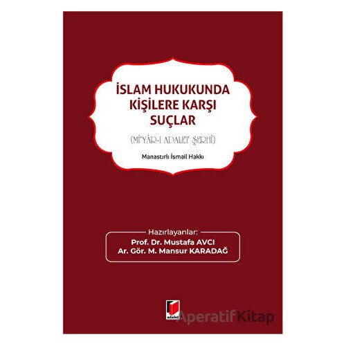 İslam Hukukunda Kişilere Karşı Suçlar - Mustafa Avcı - Adalet Yayınevi