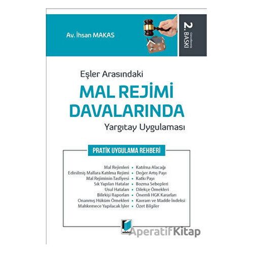 Eşler Arasındaki Mal Rejimi Davalarında Yargıtay Uygulaması - İhsan Makas - Adalet Yayınevi
