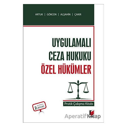 Uygulamalı Ceza Hukuku Özel Hükümler Pratik Çalışma Kitabı - Kolektif - Adalet Yayınevi