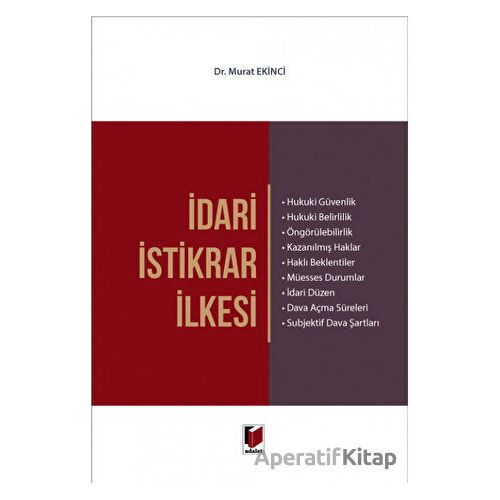 İdari İstikrar İlkesi - Murat Ekinci - Adalet Yayınevi