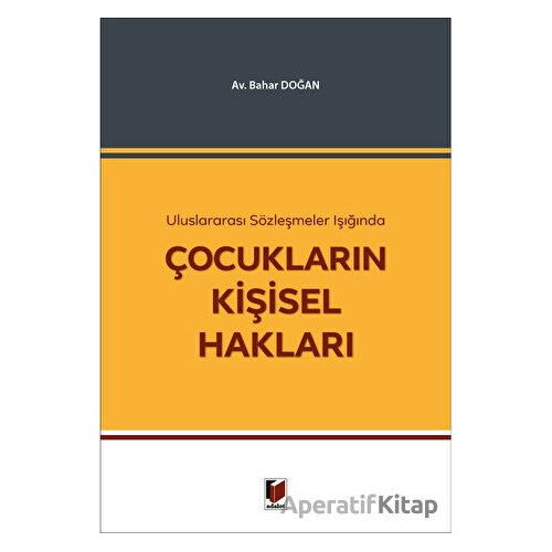 Çocukların Kişisel Hakları - Bahar Doğan - Adalet Yayınevi