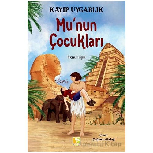 Mu’nun Çocukları - İlknur Işık - Çınaraltı Yayınları