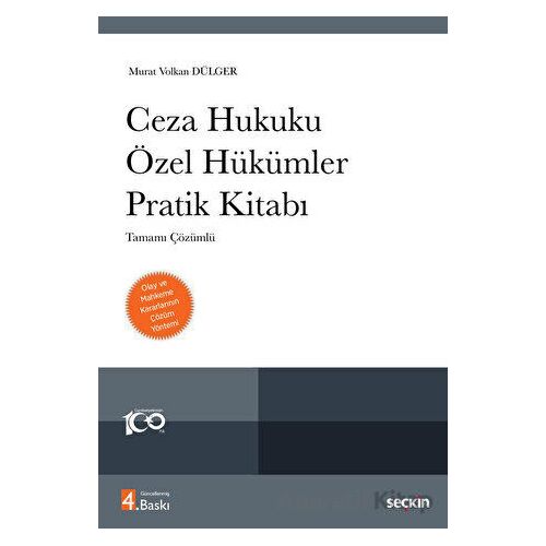 Ceza Hukuku Özel Hükümler Pratik Kitabı - Murat Volkan Dülger - Adalet Yayınevi