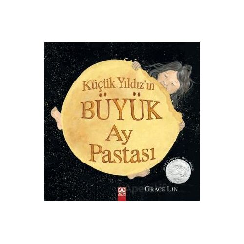 Küçük Yıldızın Büyük Ay Pastası - Grace Lin - Altın Kitaplar