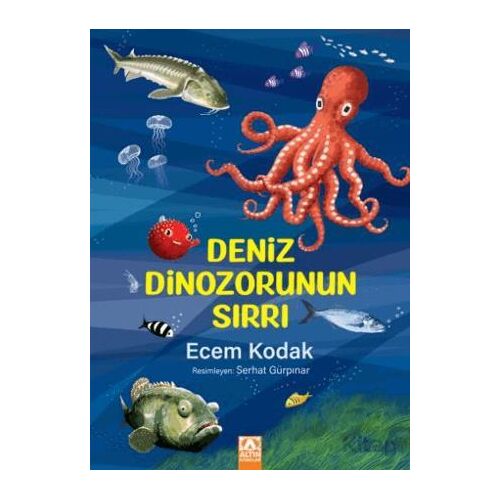 Deniz Dinozorunun Sırrı - Ecem Kodak - Altın Kitaplar