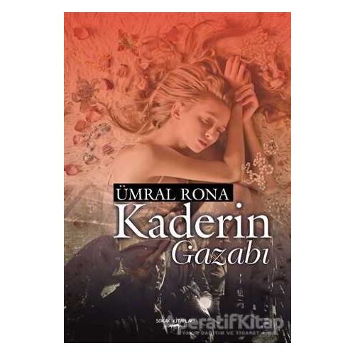 Kaderin Gazabı - Ümral Rona - Sokak Kitapları Yayınları