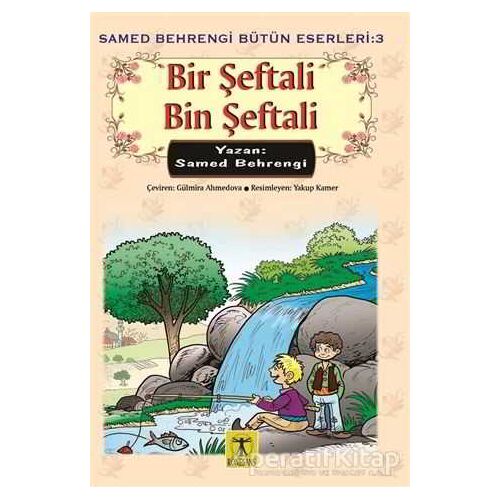 Bir Şeftali Bin Şeftali - Samed Behrengi - Rönesans Yayınları