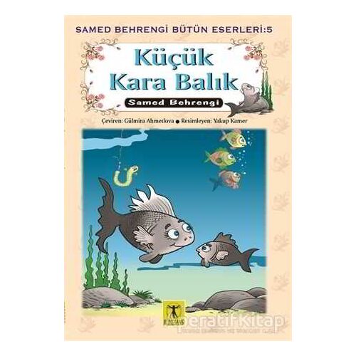 Küçük Kara Balık - Samed Behrengi - Rönesans Yayınları