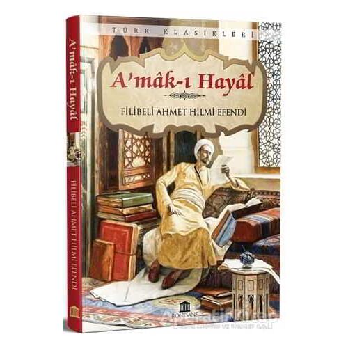 A’mak-ı Hayal - Filibeli Ahmet Hilmi Efendi - Rönesans Yayınları