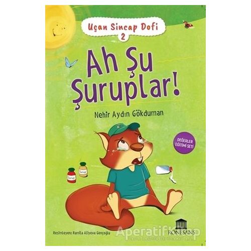 Ah Şu Şuruplar! - Uçan Sincap Dofi 2 - Nehir Aydın Gökduman - Rönesans Yayınları