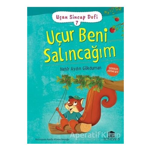 Uçur Beni Salıncağım - Nehir Aydın Gökduman - Rönesans Yayınları