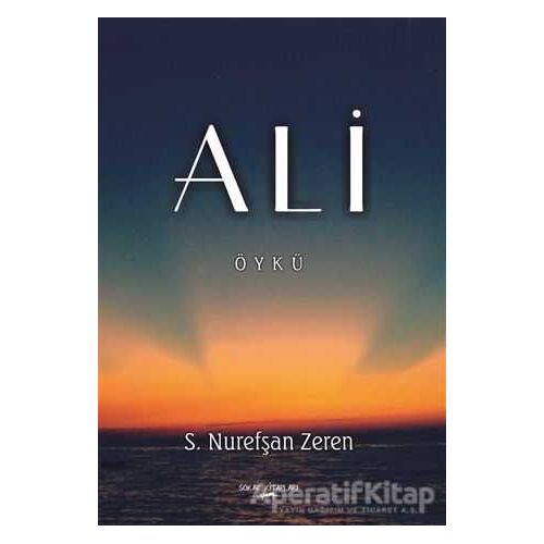 Ali - S. Nurefşan Zeren - Sokak Kitapları Yayınları