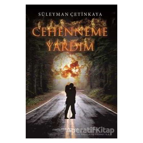 Cehenneme Yardım - Süleyman Çetinkaya - Sokak Kitapları Yayınları