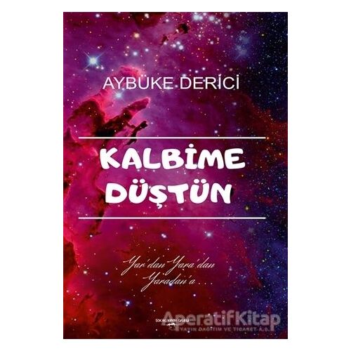 Kalbime Düştün - Aybüke Derici - Sokak Kitapları Yayınları