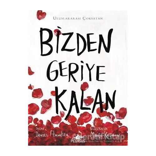 Bizden Geriye Kalan - Daniel Handler - Pegasus Yayınları