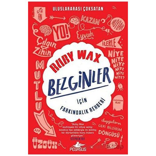 Bezgi·nler İçi·n Farkındalık Rehberi - Ruby Wax - Pegasus Yayınları