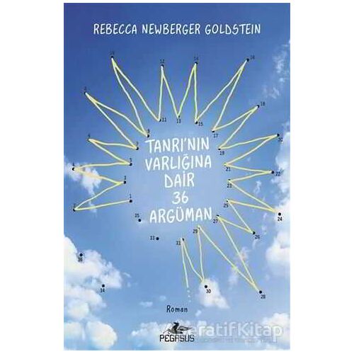 Tanrının Varlığına Dair 36 Argüman - Rebecca Newberger Goldstein - Pegasus Yayınları