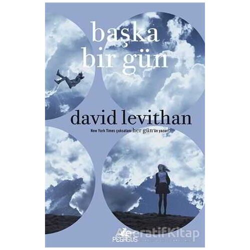 Başka Bir Gün - David Levithan - Pegasus Yayınları