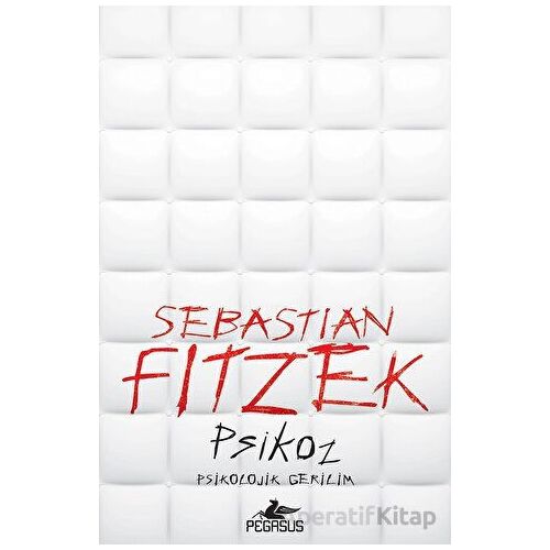 Psikoz - Sebastian Fitzek - Pegasus Yayınları