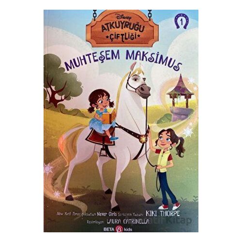 Atkuyruğu Çiftliği 1 - Muhteşem Maksimus - Kiki Thorpe - Beta Kids