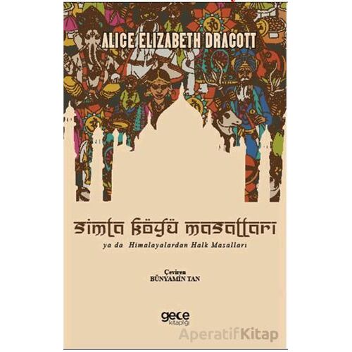 Simla Köyü Masalları - Alice Elizabeth Dracott - Gece Kitaplığı