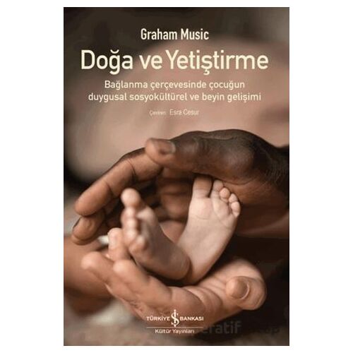 Doğa ve Yetiştirme - Graham Music - İş Bankası Kültür Yayınları