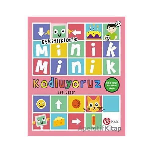 Etkinliklerle Minik Minik Kodluyoruz - Robot Kubiyle Gizli Kodları Çözelim - Ezel Sezer - Beta Kids
