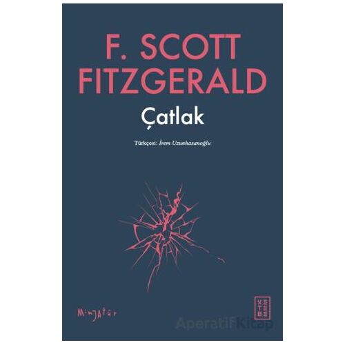 Çatlak - F. Scott Fitzgerald - Ketebe Yayınları