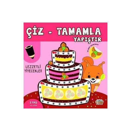 Çiz - Tamamla - Yapıştır Lezzetli Yiyecekler - Kolektif - 0-6 Yaş Yayınları