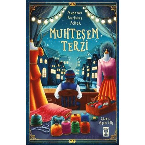 Muhteşem Terzi - Ayşenur Kurtuluş Peltek - Genç Timaş