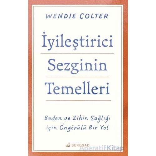 İyileştirici Sezginin Temelleri - Wendie Colter - Serenad Yayınevi
